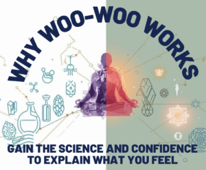 Why Woo-Woo Works online course